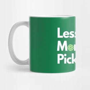 Less talk. More Pickleball Mug